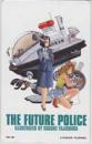 THE FUTURE POLICE